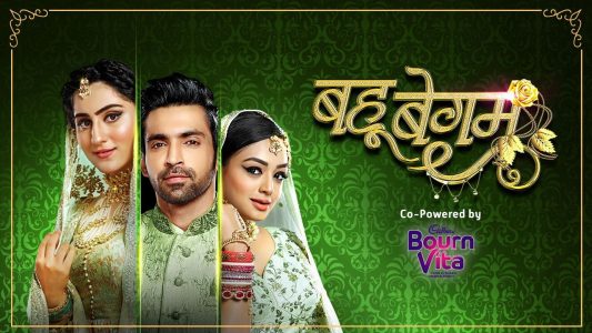 Bahu Begum Online Episodes at Voot App