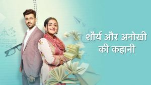 Shaurya Aur Anokhi Ki Kahani Hotstar