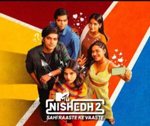 MTV Nishedh Season 2