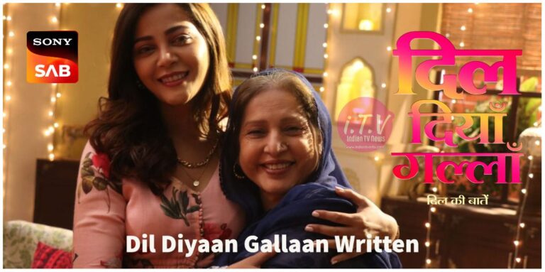 Dil Diyaan Gallaan Written