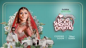 Love Shaadi Drama Coming Soon