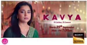 Kavya - Ek Jazbaa, Ek Junoon Serial