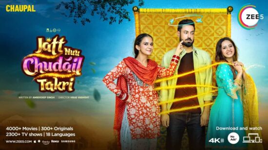 Jatt Nuu Chudail Takri on ZEE5 Global