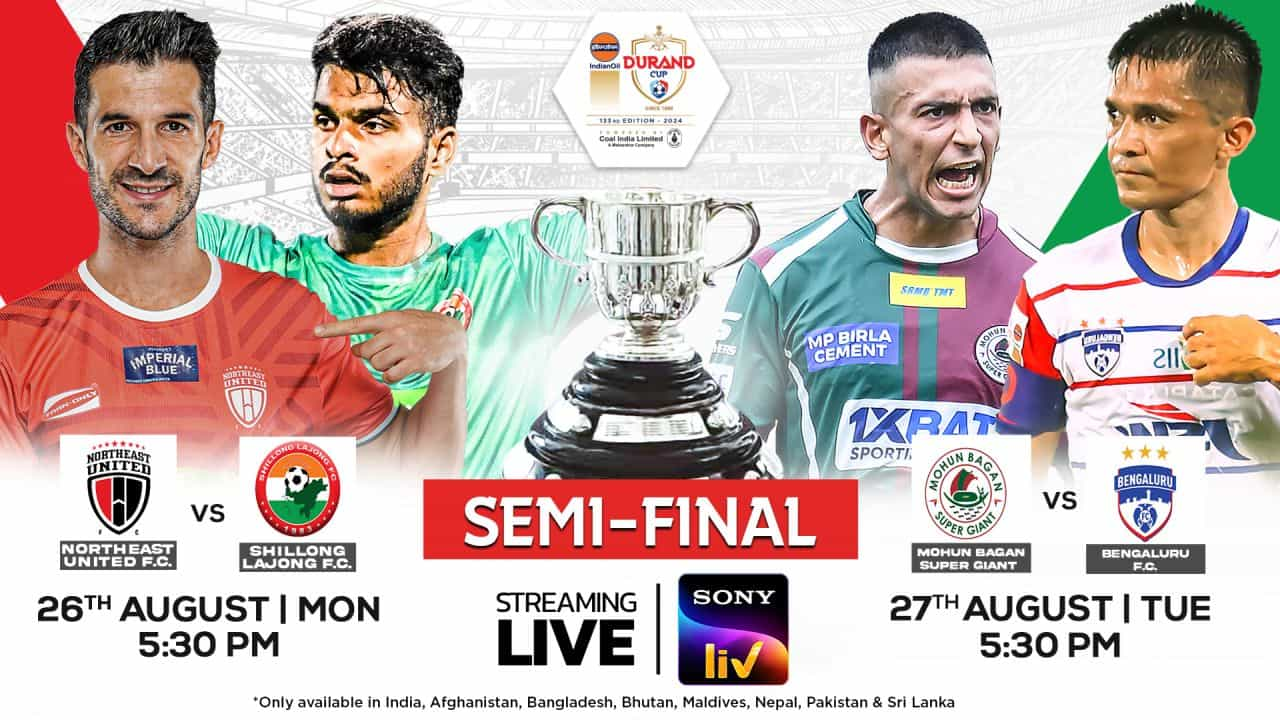 Where to Watch Durand Cup Semi Final Live Stream